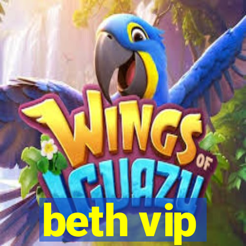 beth vip